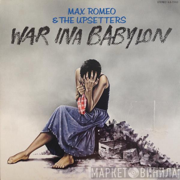 & Max Romeo = The Upsetters  Max Romeo  - War Ina Babylon = ウォー・インナ・バビロン