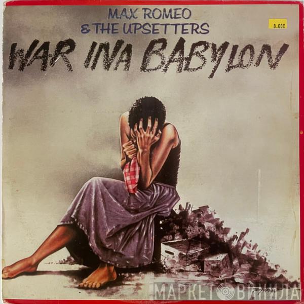 & Max Romeo  The Upsetters  - War Ina Babylon