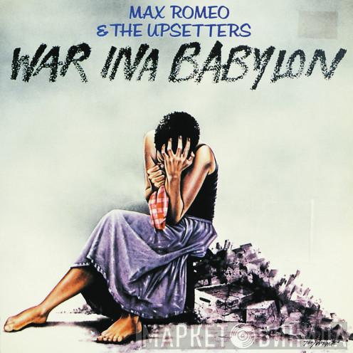 & Max Romeo  The Upsetters  - War Ina Babylon