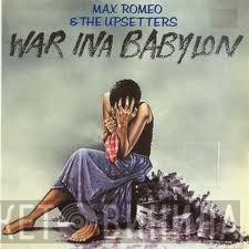 & Max Romeo  The Upsetters  - War Ina Babylon