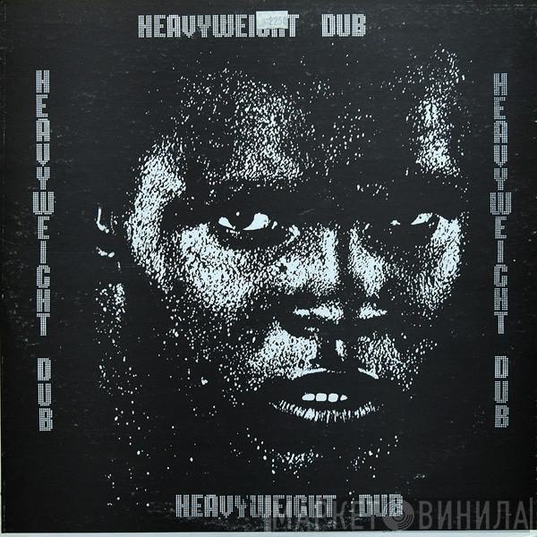& Maximillian   Fatman Riddim Section  - Heavyweight Dub