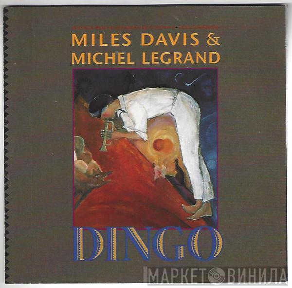 & Miles Davis  Michel Legrand  - Dingo: Selections From The Motion Picture Soundtrack