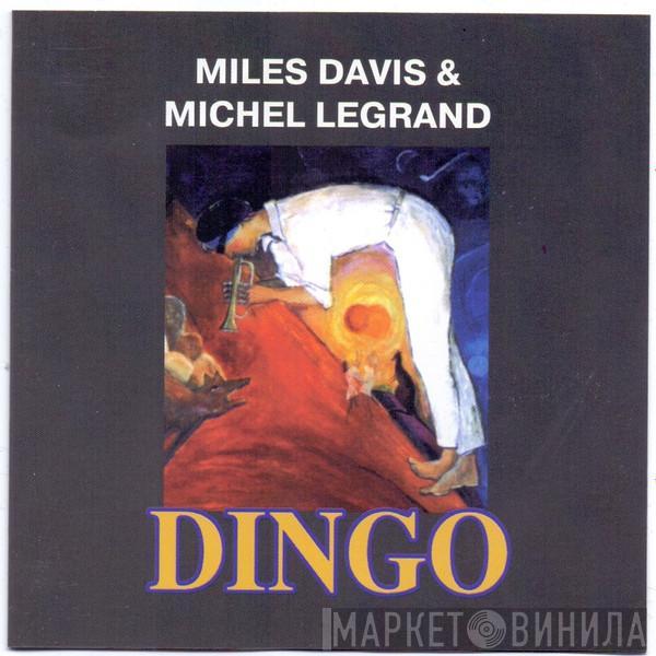 & Miles Davis  Michel Legrand  - Dingo