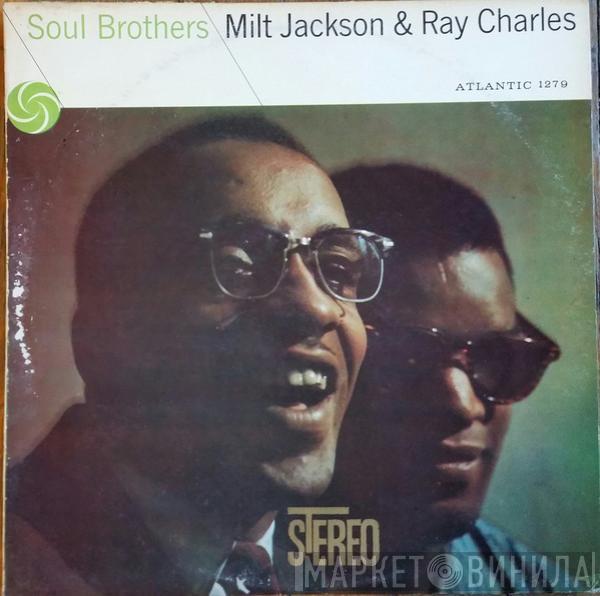 & Milt Jackson  Ray Charles  - Soul Brothers