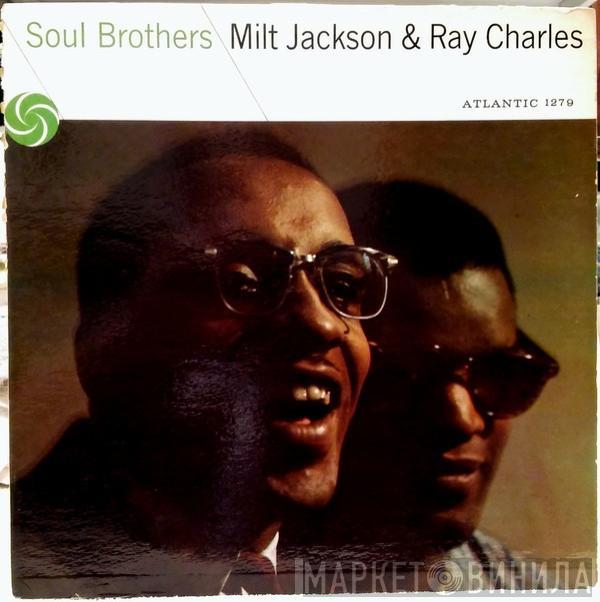 & Milt Jackson  Ray Charles  - Soul Brothers