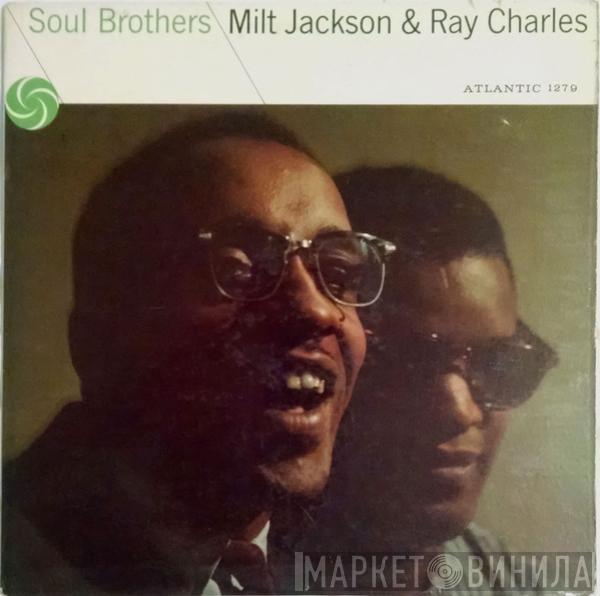 & Milt Jackson  Ray Charles  - Soul Brothers