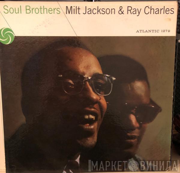 & Milt Jackson  Ray Charles  - Soul Brothers