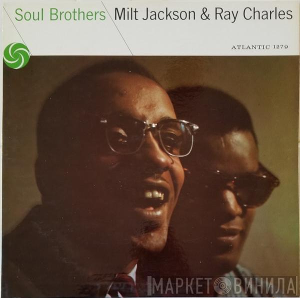 & Milt Jackson  Ray Charles  - Soul Brothers