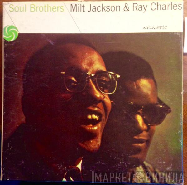 & Milt Jackson  Ray Charles  - Soul Brothers