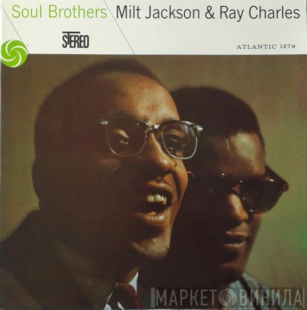 & Milt Jackson  Ray Charles  - Soul Brothers