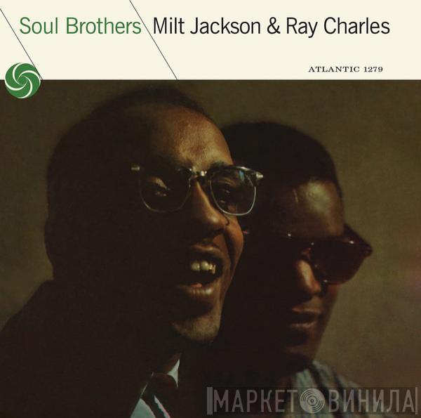 & Milt Jackson  Ray Charles  - Soul Brothers