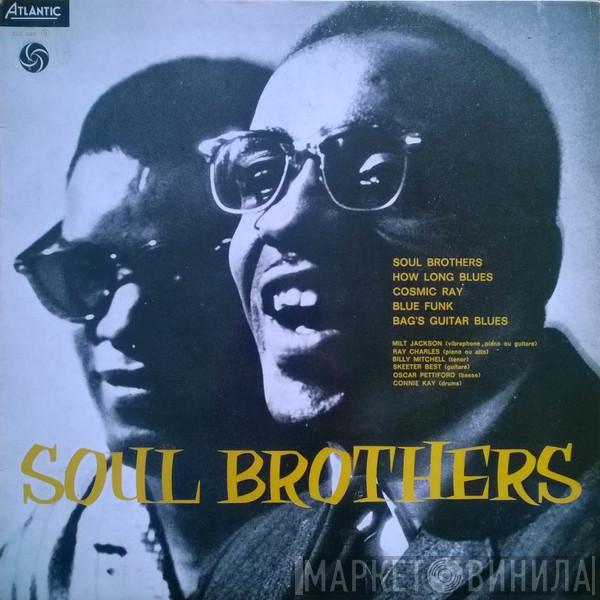 & Milt Jackson  Ray Charles  - Soul Brothers