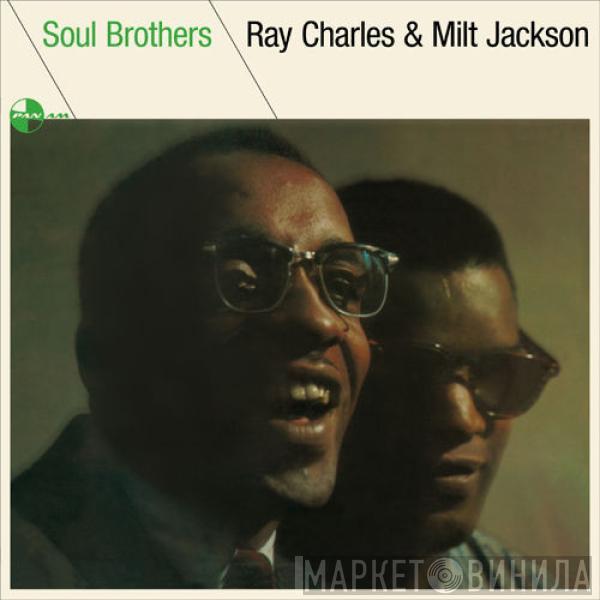 & Milt Jackson  Ray Charles  - Soul Brothers