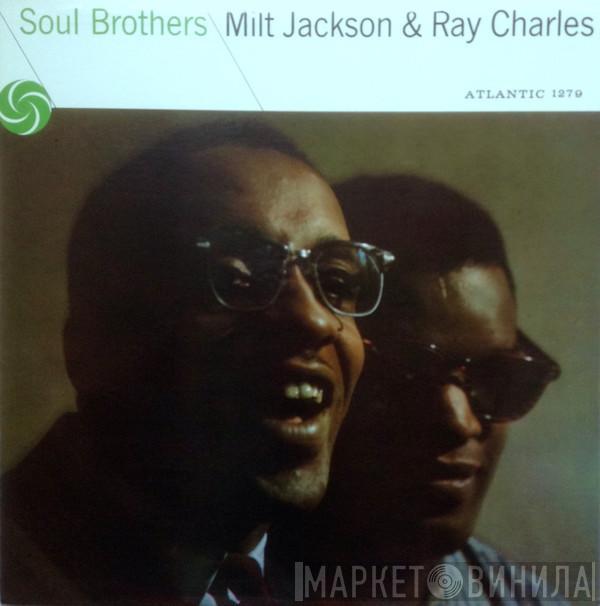 & Milt Jackson  Ray Charles  - Soul Brothers