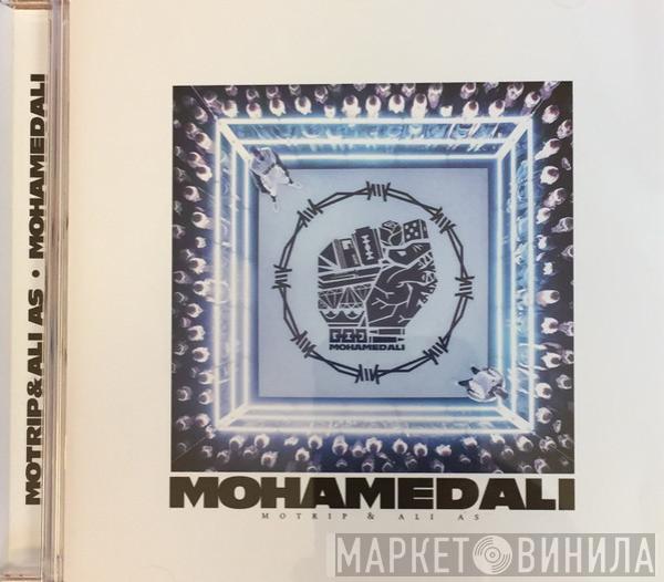 & Motrip  Ali A$  - Mohamed Ali