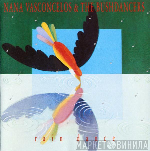 & Naná Vasconcelos  The Bushdancers  - Rain Dance