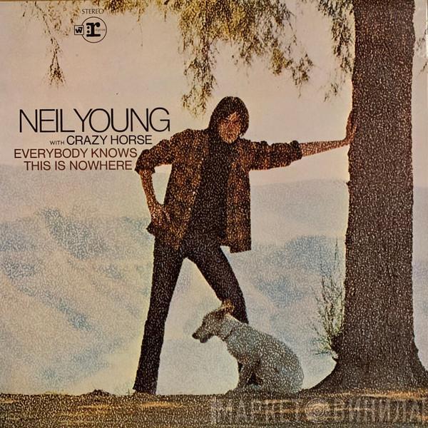 & Neil Young  Crazy Horse  - Everybody Knows This Is Nowhere