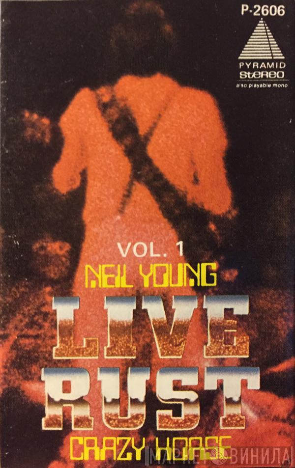 & Neil Young  Crazy Horse  - Live Rust Vol. 1