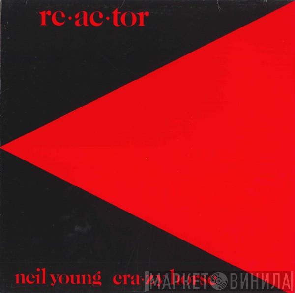 & Neil Young  Crazy Horse  - Reactor