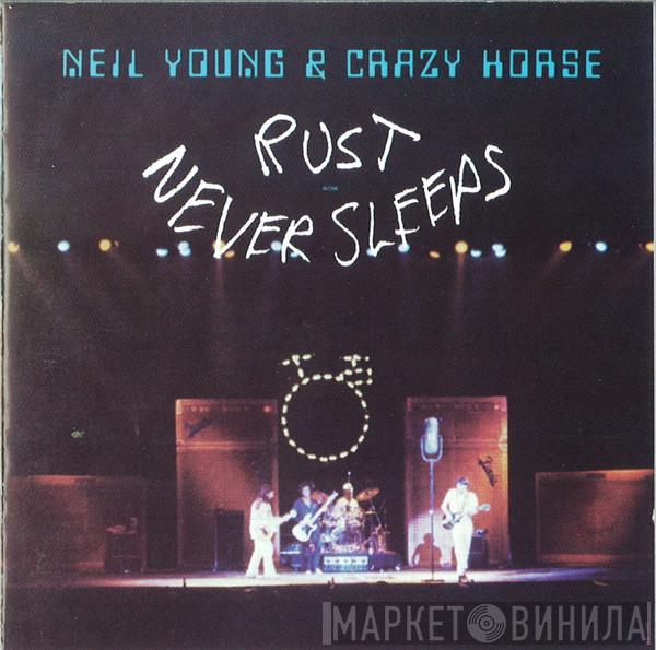 & Neil Young  Crazy Horse  - Rust Never Sleeps