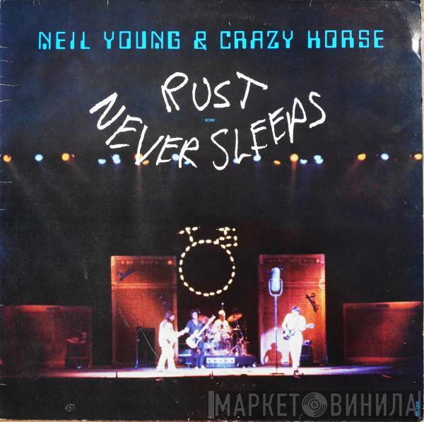 & Neil Young  Crazy Horse  - Rust Never Sleeps