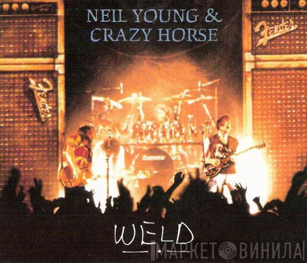 & Neil Young  Crazy Horse  - Weld