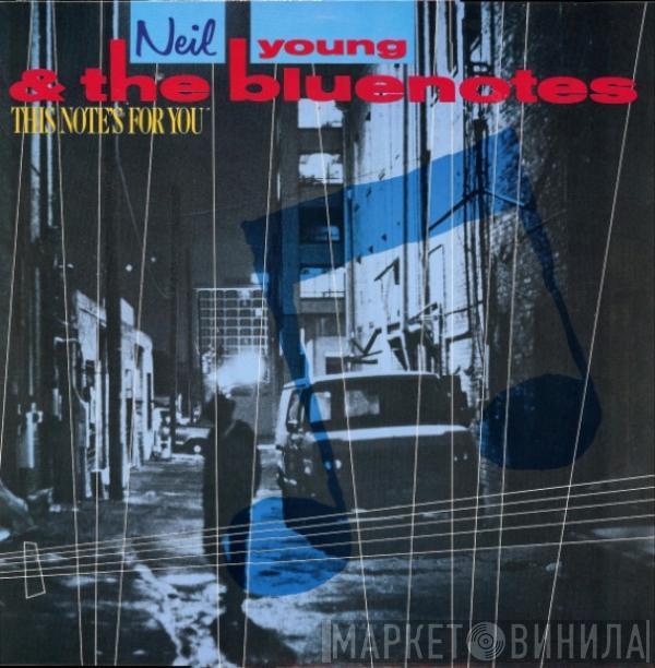 & Neil Young  The Bluenotes   - This Note's For You