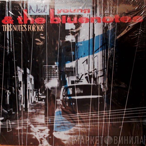 & Neil Young  The Bluenotes   - This Note's For You