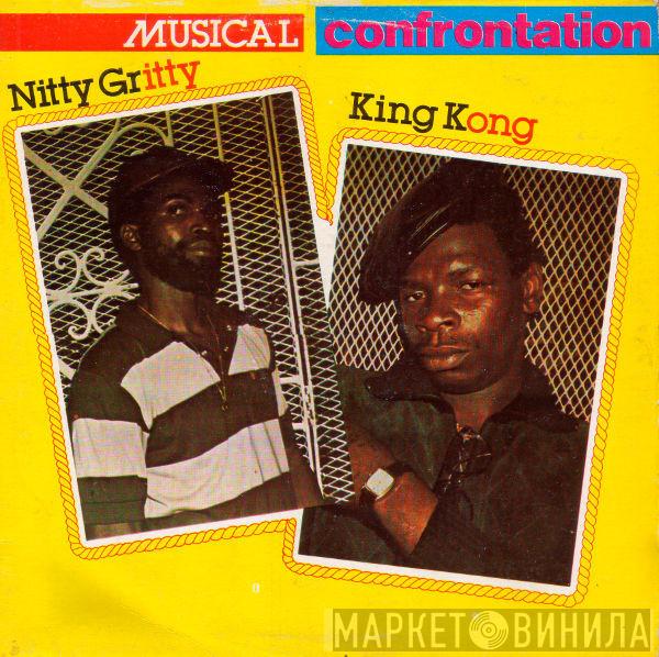 & Nitty Gritty  King Kong  - Musical Confrontation