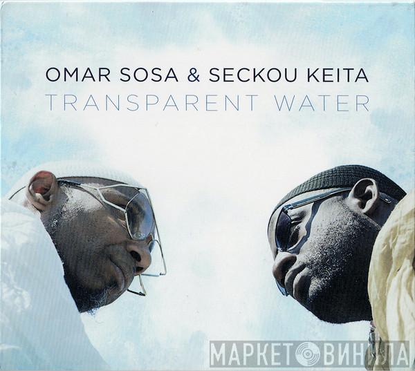 & Omar Sosa  Seckou Keita  - Transparent Water