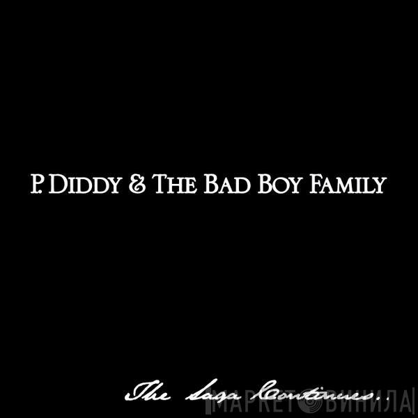 & P. Diddy  The Bad Boy Family  - The Saga Continues...