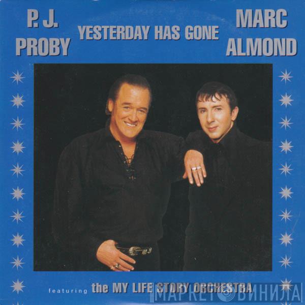 & P.J. Proby Featuring Marc Almond  My Life Story Orchestra  - Yesterday Has Gone