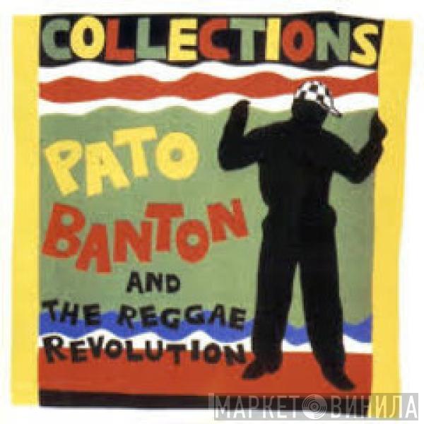 & Pato Banton  The Reggae Revolution  - Collections