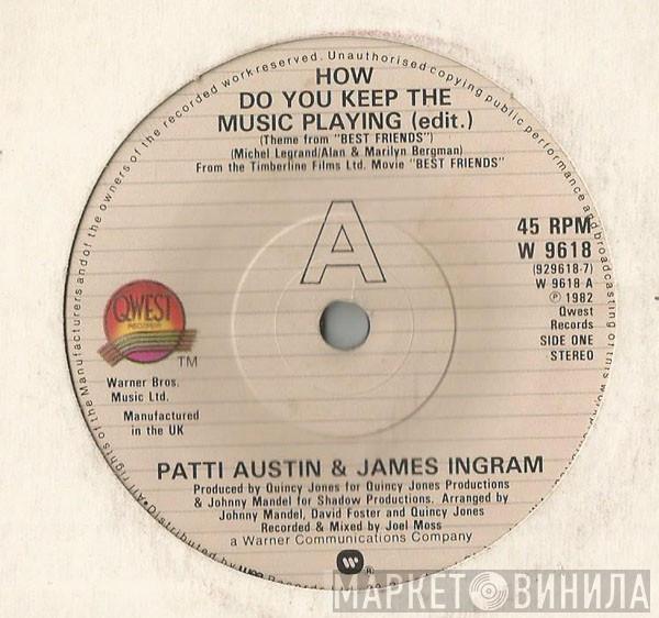 & Patti Austin  James Ingram  - How Do You Keep The Music Playing