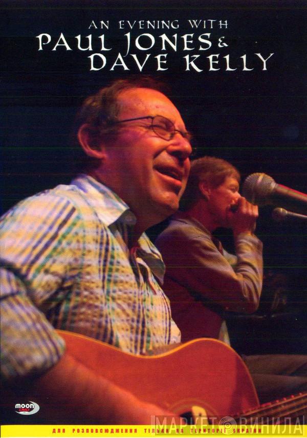 & Paul Jones  Dave Kelly   - An Evening With Paul Jones & Dave Kelly