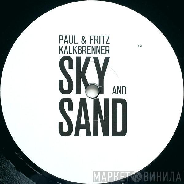 & Paul Kalkbrenner  Fritz Kalkbrenner  - Sky And Sand