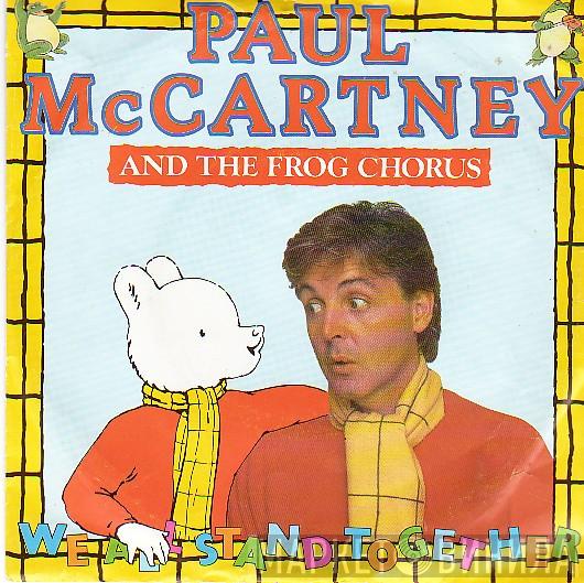 & Paul McCartney  The Frog Chorus  - We All Stand Together