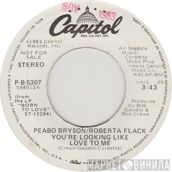 & Peabo Bryson  Roberta Flack  - You're Looking Like Love To Me