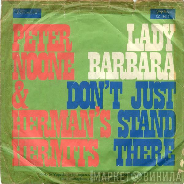 & Peter Noone  Herman's Hermits  - Lady Barbara / Don't Just Stand There