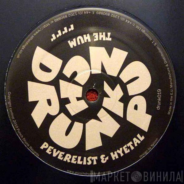 & Peverelist  Hyetal  - The Hum / Rrrr