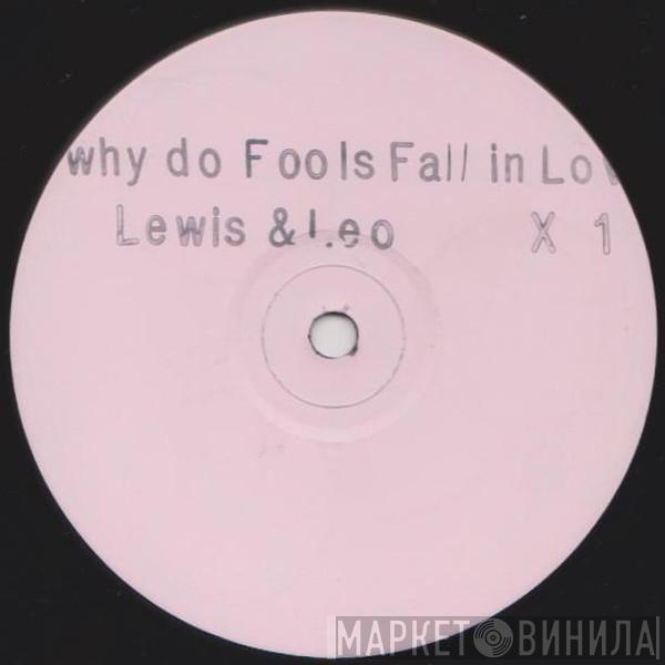 & Phillip Leo  CJ Lewis  - Why Do Fools (Remix)