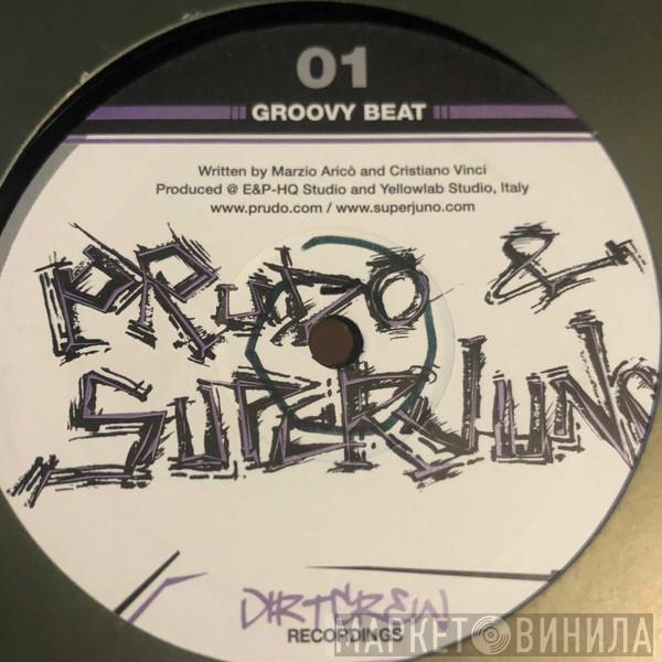 & Prudo  Superjuno  - Groovy Beat