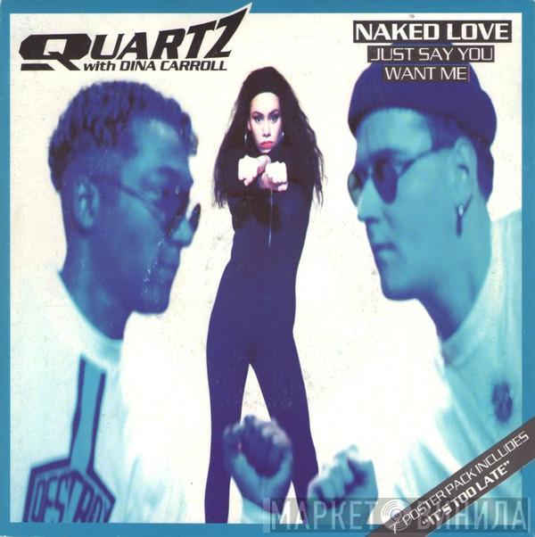 & Quartz   Dina Carroll  - Naked Love (Just Say You Want Me)