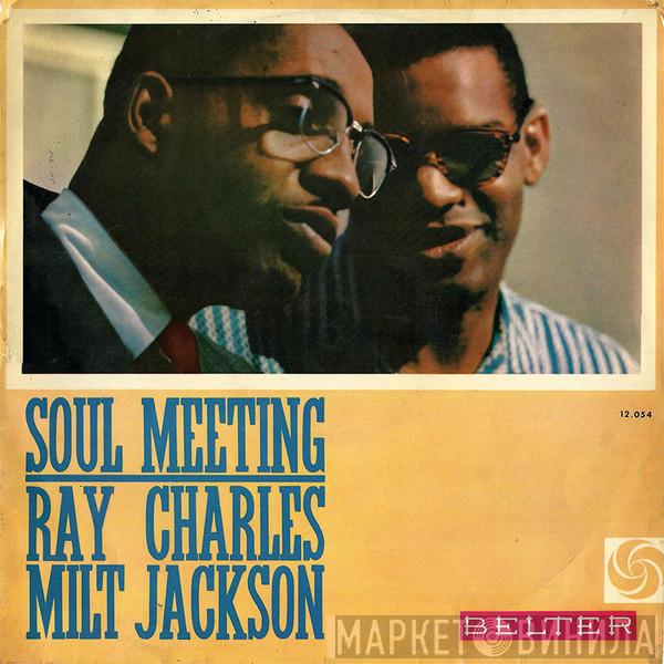 & Ray Charles  Milt Jackson  - Soul Meeting