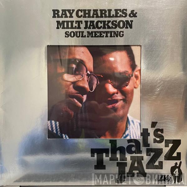 & Ray Charles  Milt Jackson  - Soul Meeting