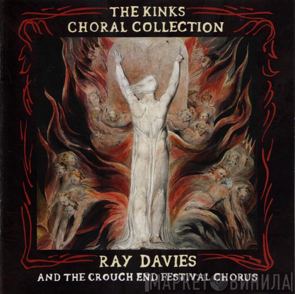 & Ray Davies  Crouch End Festival Chorus  - The Kinks Choral Collection