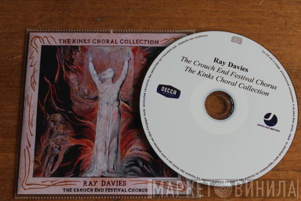 & Ray Davies  Crouch End Festival Chorus  - The Kinks Choral Collection