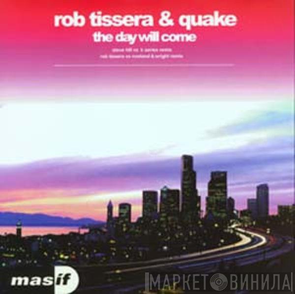 & Rob Tissera  Quake  - The Day Will Come