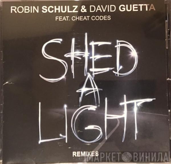 & Robin Schulz Feat. David Guetta  Cheat Codes  - Shed A Light (Remixes)