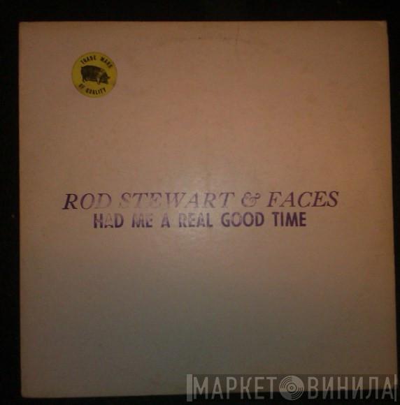 & Rod Stewart  Faces   - Had Me A Real Good Time